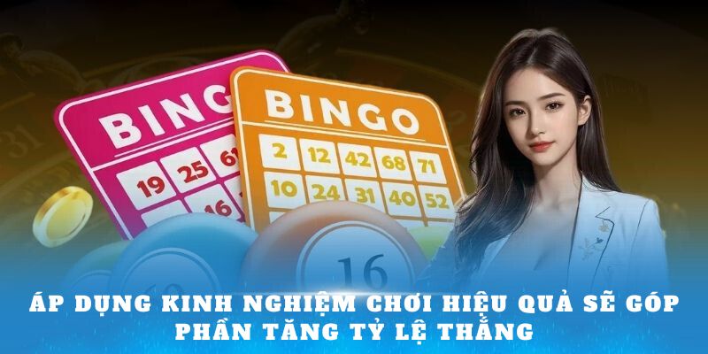 Áp dụng kinh nghiệm chơi hiệu quả sẽ góp phần tăng tỷ lệ thắng