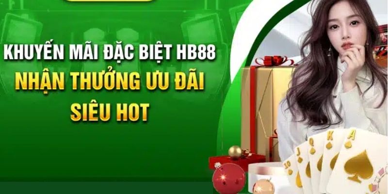 Khuyến mãi sự kiện ấn tượng cùng nhà cái Hb88