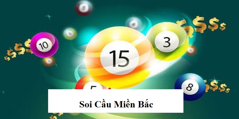 Soi cầu miền Bắc